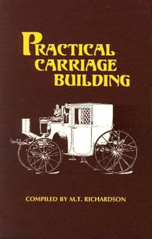 Seller image for Practical Carriage Building for sale by GreatBookPrices