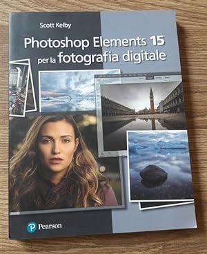 Immagine del venditore per Photoshop Elements 15 Per La Fotografia Digitale venduto da Piazza del Libro