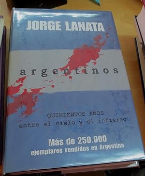 Bild des Verkufers fr Argentinos. Quinientos aos entre el Cielo y el Infierno zum Verkauf von Outlet Ex Libris