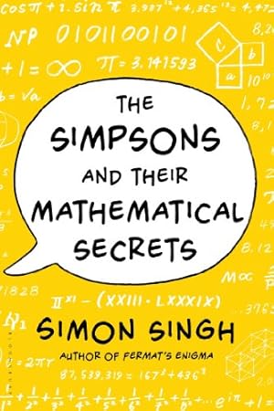 Imagen del vendedor de The Simpsons and Their Mathematical Secrets by Singh, Simon [Paperback ] a la venta por booksXpress
