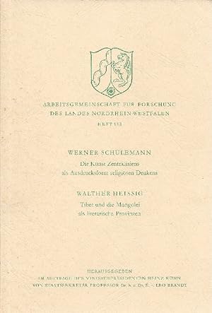 Imagen del vendedor de Die Kunst Zentralasiens als Ausdrucksform religisen Denkens. Walther Heissig: Tibet und die Mongolei als literarische Provinzen a la venta por Antiquariat Lcke, Einzelunternehmung