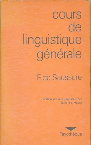 Bild des Verkufers fr Cours de linguistique gnrale zum Verkauf von LIBRAIRIE GIL-ARTGIL SARL