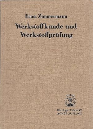 Bild des Verkufers fr Werkstoffkunde und Werkstoffprfung Ein Lehrb. f. Ingenieurschulen u. hnl. techn. Lehranstalten u. zum Selbstunterricht zum Verkauf von Antiquariat Lcke, Einzelunternehmung