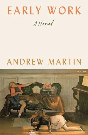 Bild des Verkufers fr Early Work: A Novel by Martin, Andrew [Paperback ] zum Verkauf von booksXpress