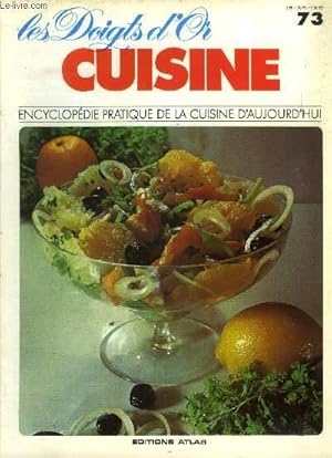 Seller image for Les doigts d'or - Cuisine - Encyclopdie pratique de la cuisine d'aujourd'hui - n 73 : salade d'olives noires, Tte et pieds de veau aux olives, ombles chevaliers  la genevoise, omelette au jambon cuit, omelette lyonnaise aux oignons,etc. for sale by Le-Livre