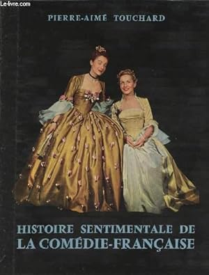 Seller image for Histoire sentimentale de la Comdie-Franaise for sale by Le-Livre