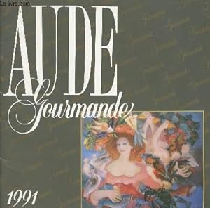 Bild des Verkufers fr Aude Gourmande 1991 zum Verkauf von Le-Livre