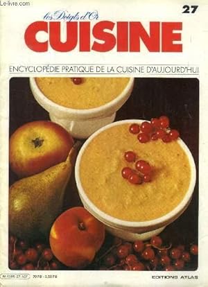 Image du vendeur pour Les doigts d'or - Cuisine - Encyclopdie pratique de la cuisine d'aujourd'hui - n 27:Pomme de terre  lacrme, crme fouette au roquefort, crme frangipane, Jambalaya  la crole, mousse aux mangues crole, riz crole, punch crole,crpe suzette, crpes mis en vente par Le-Livre