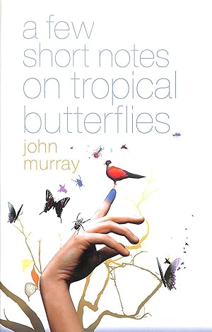 Seller image for A Few Short Notes On Tropical Butterflies for sale by M Godding Books Ltd