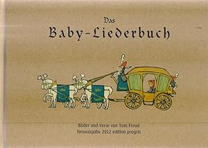 Bild des Verkufers fr Das Baby - Liederbuch. Bilder und Verse von Tom Freud. Hrsg. von Dietmar Strauch zum Verkauf von Ant. Abrechnungs- und Forstservice ISHGW