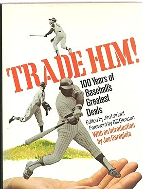 Seller image for Trade Him: 100 Years of Baseball's Greatest Deals for sale by Sabra Books