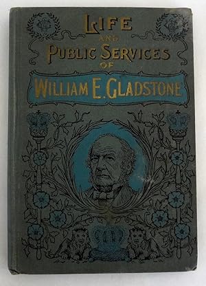 Bild des Verkufers fr Life And Public Services of Hon. William E. Gladstone (Salesman's Sample) zum Verkauf von Abacus Books, ABAA/ILAB