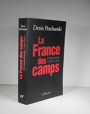 Imagen del vendedor de La France des camps. L'internement 1938-1946 a la venta por Librairie Bonheur d'occasion (LILA / ILAB)