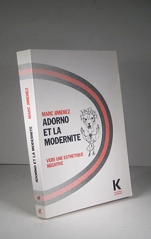 Seller image for Adorno et la modernit. Vers une esthtique ngative for sale by Librairie Bonheur d'occasion (LILA / ILAB)