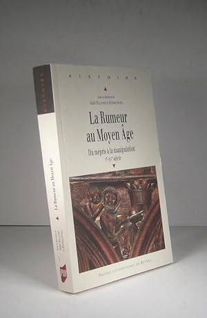 Seller image for La Rumeur au Moyen ge. Du mpris  la manipulation Ve-XVe (5e-XVe) sicle for sale by Librairie Bonheur d'occasion (LILA / ILAB)