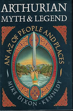 Seller image for Arthurian Myth and Legend: An A-Z of People and Places for sale by Allyouneedisbooks Ltd