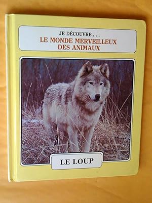 Seller image for Je dcouvre le monde merveilleux des animaux: Le Loup; Les Ctacs for sale by Claudine Bouvier