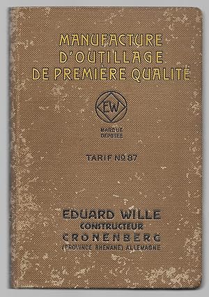 Manufacture D'Outillage de Première Qualité. Eduard Wille Tarif Nº 87 Frances