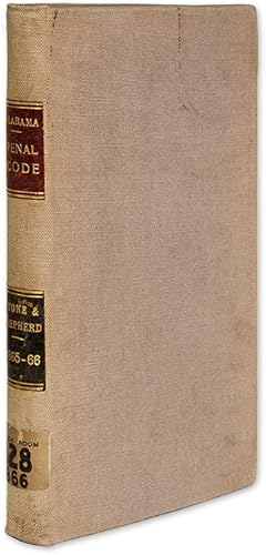 Seller image for The Penal Code of Alabama; Prepared by G W Stone and J W Shepherd. for sale by The Lawbook Exchange, Ltd., ABAA  ILAB