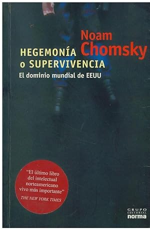Image du vendeur pour Hegemona O Supervivencia: El Dominio Mundial De EEUU (Spanish Edition) mis en vente par Von Kickblanc