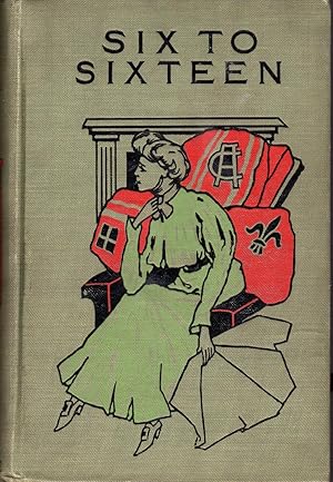 Image du vendeur pour Six to Sixteen mis en vente par Dorley House Books, Inc.