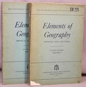 Bild des Verkufers fr Elements of Geography, Physical and Cultural. 2 volumes. zum Verkauf von Bucks County Bookshop IOBA