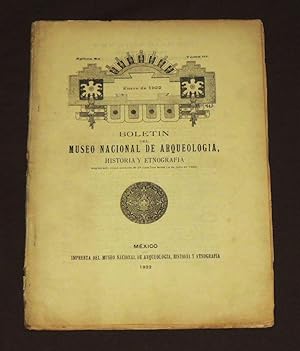 Boletín Del Museo Nacional De Arqueología, Historia Y Etnografía. Enero De 1932