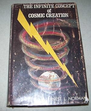 Immagine del venditore per The Infinite Concept of Cosmic Creation: An Introduction to the Interdimensional Cosmos venduto da Easy Chair Books