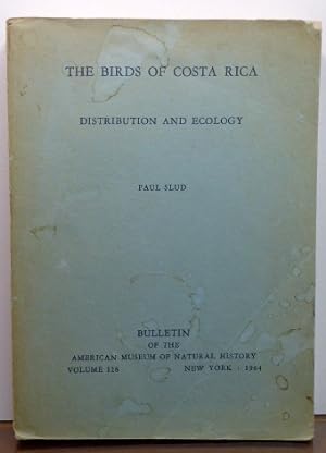Bild des Verkufers fr THE BIRDS OF COSTA RICA, DISTRIBUTION AND ECOLOGY. BULLETIN OF THE AMERICAN MUSEUM OF NATURAL HISTORY, VOLUME 128. zum Verkauf von RON RAMSWICK BOOKS, IOBA
