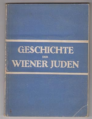 Bild des Verkufers fr Geschichte der Wiener Juden bis 1914 der Schuljugend erzhlt. zum Verkauf von Antiquariat Burgverlag