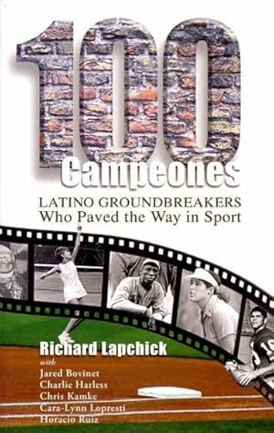 Seller image for 100 Campeones : Latino Groundbreakers Who Paved the Way in Sport for sale by GreatBookPrices