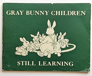 GRAY BUNNY CHILDREN STILL LEARNING
