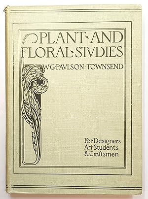 Imagen del vendedor de PLANT & FLORAL STUDIES FOR DESIGNERS ART STUDENTS AND CRAFTSMEN a la venta por The Sensible Magpie