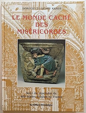 Imagen del vendedor de LE MONDE CACH DES MIS RICORDES: SUIVI DU R PERTOIRE DE 400 STALLES D' GLISE EN FRANCE a la venta por The Sensible Magpie