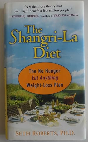 Imagen del vendedor de The Shangri-La Diet: No Hunger, Eat Anything, Weight-Loss Plan a la venta por Sklubooks, LLC
