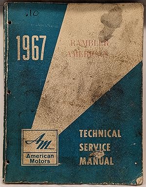 Imagen del vendedor de 1967 RAMBLER AMERICAN TECHNICAL SERVICE MANUAL a la venta por The Sensible Magpie