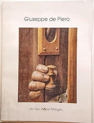 GIUSEPPE DE PIERO: AN HOUR BEYOND MIDNIGHT