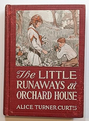 Seller image for THE LITTLE RUNAWAYS AT ORCHARD HOUSE for sale by The Sensible Magpie