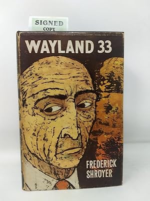 WAYLAND 33 (SIGNED)
