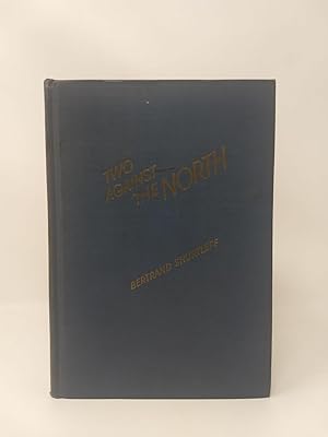 Imagen del vendedor de TWO AGAINST THE NORTH : A STORY OF HUSKIE AND SPARERIBS a la venta por The Sensible Magpie