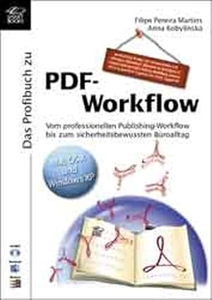 Das Profibuch zu PDF-Workflow. Vom professionellen Publishing-Workflow bis zum sicherheitsbewusst...