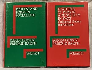 Seller image for SELECTED ESSAYS OF FREDRIK BARTH (2 VOLUMES) VOLUME I: PROCESS AND FORM IN SOCIAL LIFE; VOLUME II: FEATURES OF PERSON AND SOCIETY IN SWAT: COLLECTED ESSAYS ON PATHANS (0710007205 and 0710006209) for sale by The Sensible Magpie