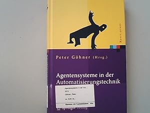 Bild des Verkufers fr Agentensysteme in der Automatisierungstechnik. Xpert.press. zum Verkauf von Antiquariat Bookfarm