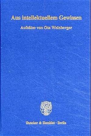 Imagen del vendedor de Aus intellektuellem Gewissen. Aufstze von Ota Weinberger ber Grundlagenprobleme der Rechtswissenschaft und Demokratietheorie. Eine Auswahl hrsg. zum achtzigsten Geburtstag des Autors von Michael Fischer - Peter Koller - Werner Krawietz. a la venta por Antiquariat Bookfarm