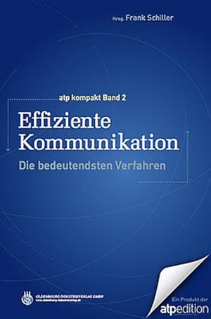 Bild des Verkufers fr Effiziente Kommunikation. Die bedeutendsten Verfahren. zum Verkauf von Antiquariat Bookfarm