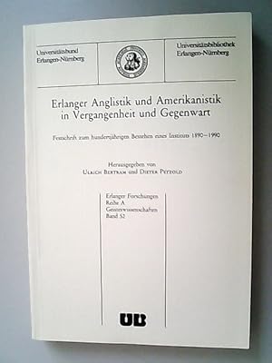 Seller image for Erlanger Anglistik und Amerikanistik in Vergangenheit und Gegenwart. Festschrift zum Hundertjhrigen Bestehen eines Institutes 1890-1990 for sale by Antiquariat Bookfarm