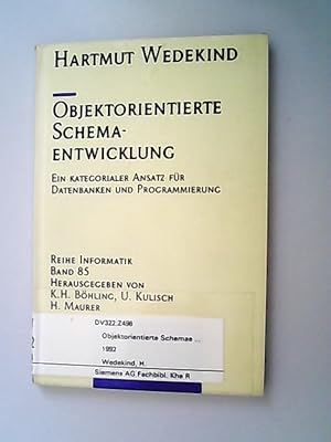 Immagine del venditore per Objektorientierte Datenbank-Schemaentwicklung. Ein kategorialer Ansatz fr Datenbanken und Programmierung. venduto da Antiquariat Bookfarm