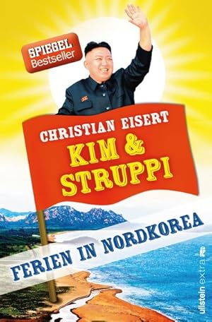 Bild des Verkufers fr Kim und Struppi. Ferien in Nordkorea. zum Verkauf von Antiquariat Bookfarm