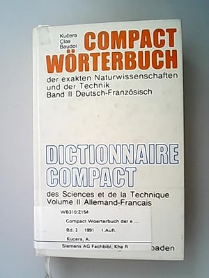 Imagen del vendedor de Compact-Wrterbuch der exakten Naturwissenschaften und der Technik Teil: Bd. 2., Deutsch-Franzsisch /Allemand-Franais a la venta por Antiquariat Bookfarm