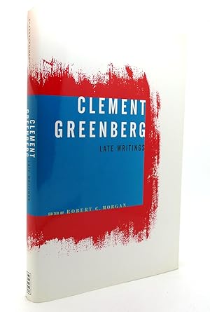 Seller image for CLEMENT GREENBERG, LATE WRITINGS for sale by Rare Book Cellar